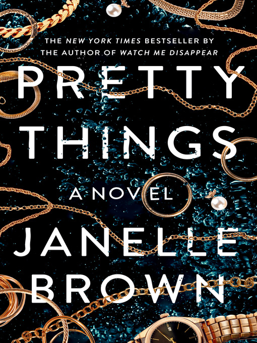 Title details for Pretty Things by Janelle Brown - Available